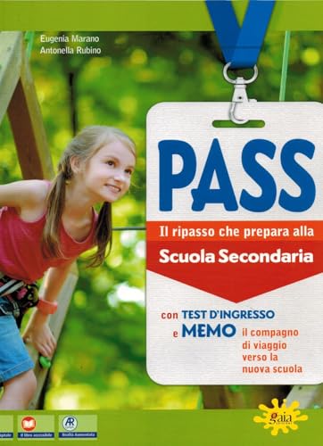 9788873343103 Pass. Il ripasso che prepara alla Scuola secondaria