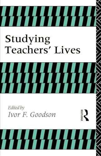 Studying Teachers' Lives (Investigating Schooling Series)