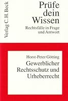 Gewerblicher Rechtsschutz und Urheberrecht 3406525385 Book Cover