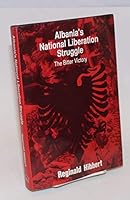 Albania's National Liberation Struggle: The Bitter Victory 086187109X Book Cover