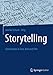 Produktbild Storytelling: Geschichten in Text, Bild und Film