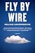 Produktbild FLY BY WIRE: The Geese, the Glide, the Miracle on the Hudson
