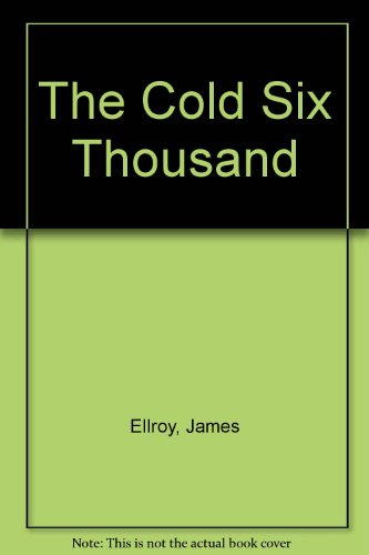 The Cold Six Thousand B001HTOBBM Book Cover