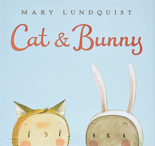 Cat & Bunny: A Springtime Book For Kids