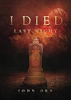 I Died Last Night 1941972985 Book Cover
