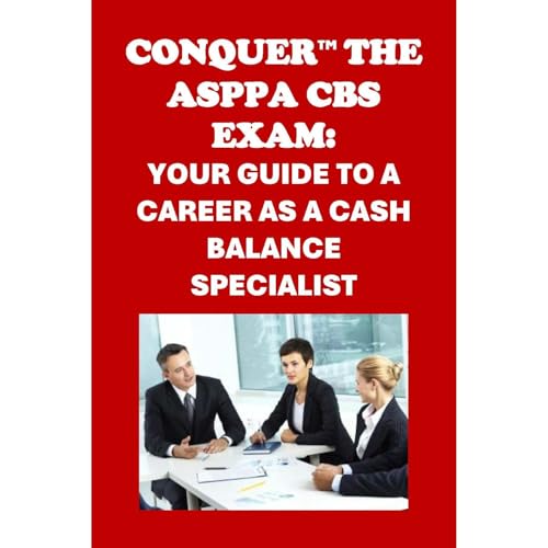 Conquer the ASPPA CBS Exam: Your Guide to a Career as a Cash Balance Specialist [Written by Philip Martin McCaulay] episode artwork