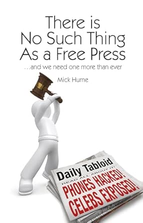 There is No Such Thing As a Free Press...: And we need one more than ever book cover