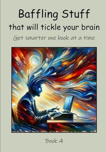 Baffling Stuff that will Tickle your Brain (Get Smarter One Book at a Time)