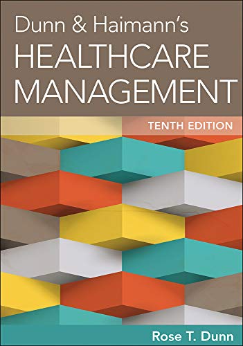 Dunn & Haimann's Healthcare Management, Tenth Edition (Aupha/Hap Book)