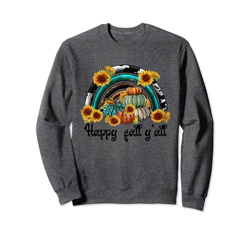 Happy Fall Yall - Camisa gráfica de vaca, arcoíris, calabaza, girasol Sudadera