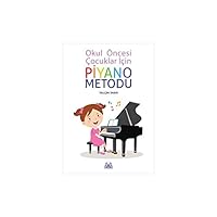 Okul Oncesi Cocuklar Icin Piyano Metodu 9755098798 Book Cover