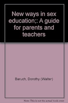 New ways in sex education;: A guide for parents and teachers