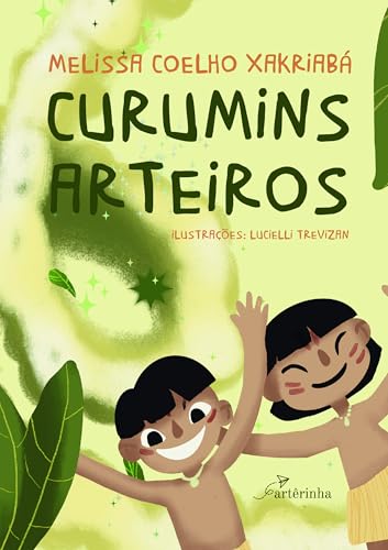 Curumins arteiros: