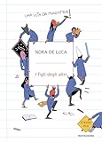 I Figli Degli Altri. Una Vita Da Maestra - 2