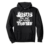 Jesus Der Weg Die Wahrheit Das Leben Christlicher Bibelvers Johannes Pullover Hoodie