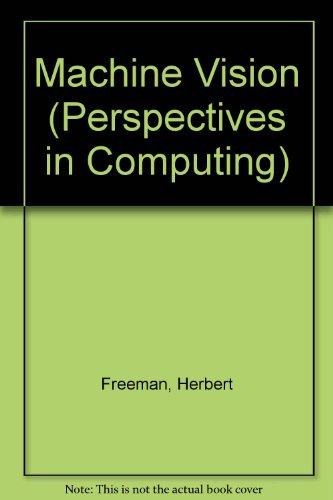 Machine Vision (Perspectives in Computing) view 2