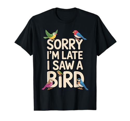 Funny Bird Watching Art for Men Women Kid Birder Birdwatcher T-Shirt