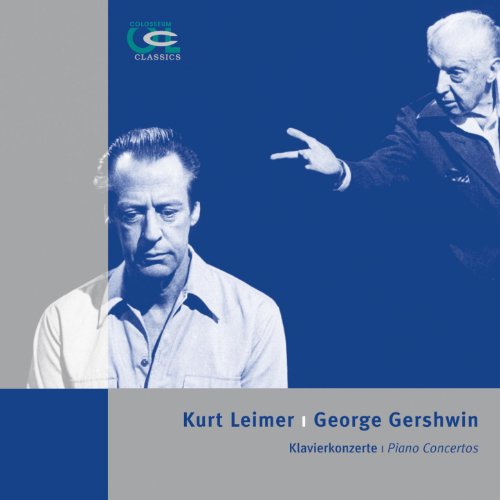 Amazon MusicでKurt LeimerのKurt Leimer & George Gershwin: Piano Concertos ...