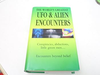 Hardcover World's Greatest Ufo & Alien Encounters Book