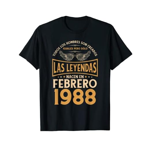 Cumpleaños Hombre Regalos Las Leyendas Febrero 1988 Camiseta