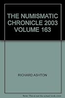 The Numismatic Chronicle: Volume 163, 2003 B000SGP5UG Book Cover