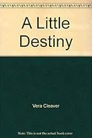 A Little Destiny 0688419046 Book Cover