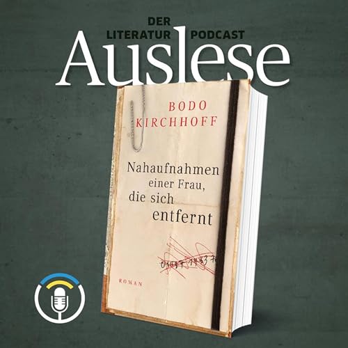 Ehe und Entfremdung: Gespr&auml;ch mit Bodo Kirchhoff &uuml;ber neuen Roman