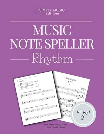 Music Note Speller BOOK 2 Rhythm: Introductory Workbook for Beginning ...