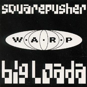 Squarepusher Big Loada