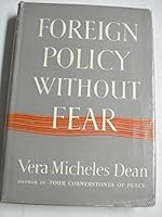 Foreign Policy Without Fear B0000CIZZ4 Book Cover