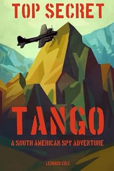 Paperback Top Secret Tango: A South American Spy Adventure Book