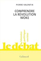 Comprendre la révolution woke 2072997488 Book Cover
