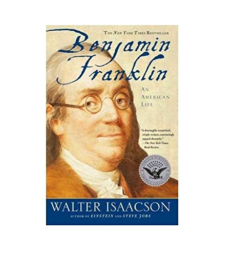 By Walter Isaacson Benjamin Franklin: An American Life (New Edition) [Paperback]