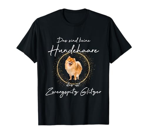 Das ist Pomeranian Zwergspitz Glitzer Miniature spitz Hund T-Shirt