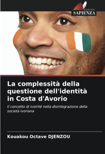 La complessità della questione dell'identità in Costa d'Avorio: Il concetto di ivoirité nella disintegrazione della società ivorian