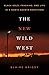 The New Wild West: Black Gold, Fracking, and Life in a North Dakota Boomtown