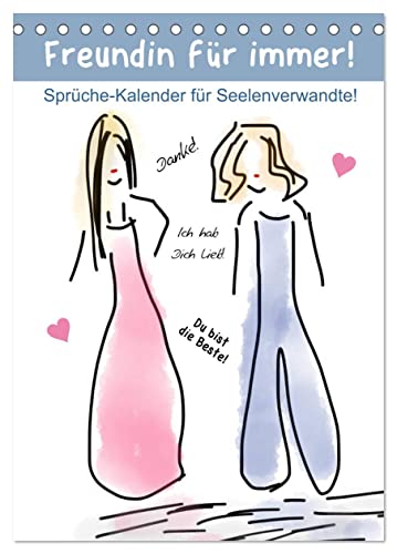 Freundin für immer! Sprüche-Kalender für Seelenverwandte! (Tischkalender 2026 DIN A5 hoch), CALVENDO Monatskalender: Danke sagen! Ein hübscher ... für die beste Freundin! (CALVENDO Menschen) Freundin für immer! Sprüche-Kalender für Seelenverwandte! (Tischkalender 2026 DIN A5 hoch), CALVENDO Monatskalender: Danke sagen! Ein hübscher ... für die beste Freundin! (CALVENDO Menschen)