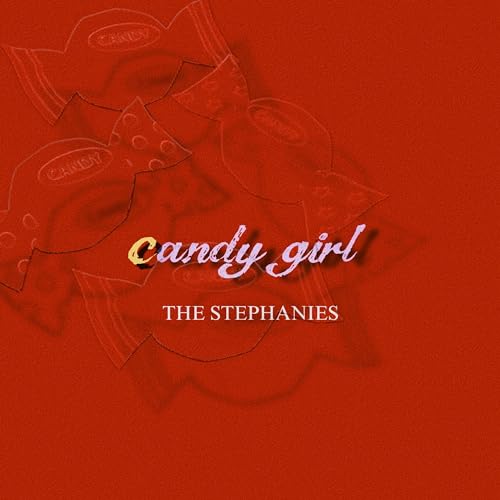 Amazon MusicでTHE STEPHANIESのcandy girlを再生する