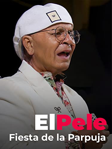 El Pele. Fiesta de la Parpuja