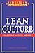 Lean Culture: Collected Practices and Cases (Insights on Implementation)
