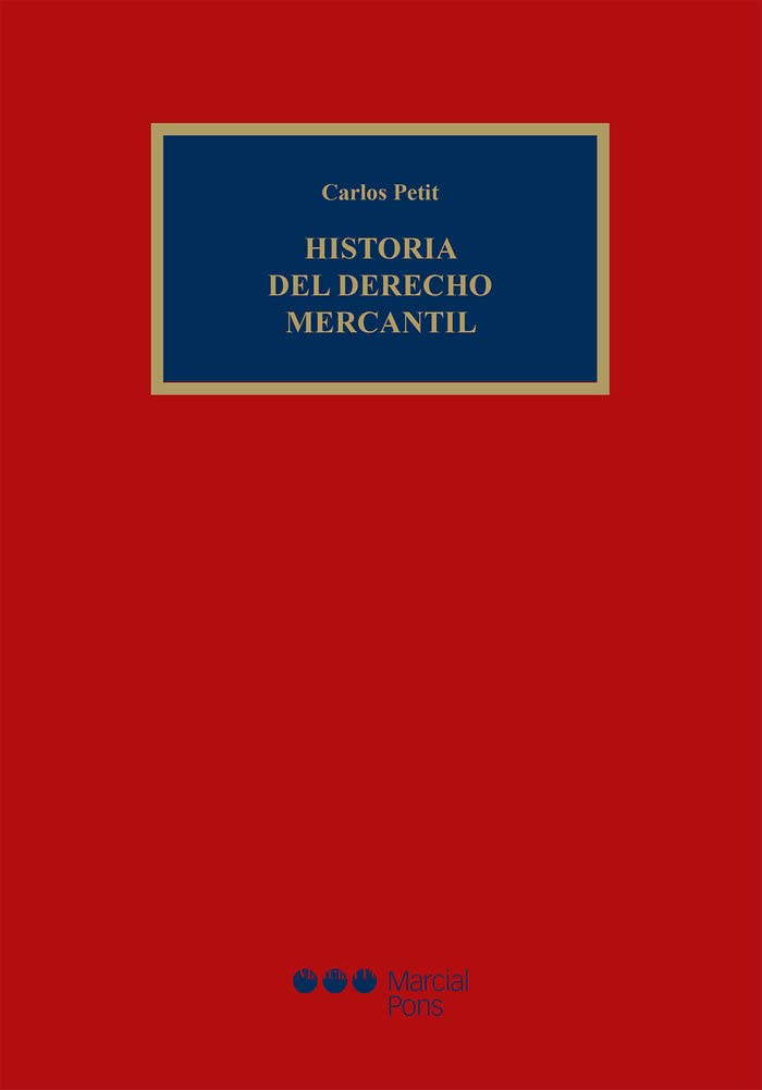 Historia del Derecho mercantil (Comentarios y estudios jurídicos)