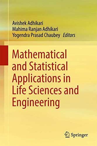 Mathematical and Statistical Applications in Life Sciences and Engineering view 2