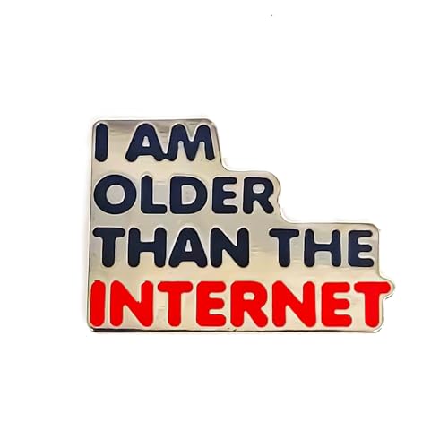 Image of I Am Older Than The Internet Pin - Fun Series | Premium Enamel Pin - Statement Lapel Pin - Plated Badge for Clothing, Bags, Hats, Jackets, and Lanyards