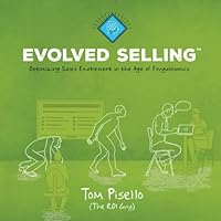 Evolved Selling: Optimizing Sales Enablement in the Age of Frugalnomics 1797807994 Book Cover