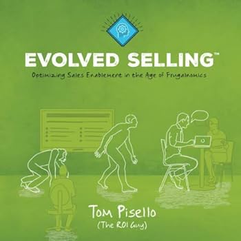 Paperback Evolved Selling: Optimizing Sales Enablement in the Age of Frugalnomics Book