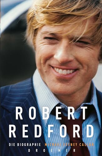 Robert Redford: Die Biographie (German Edition)