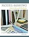 Model-Making: Materials and Methods