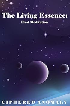 Paperback The Living Essence: First Meditation Book