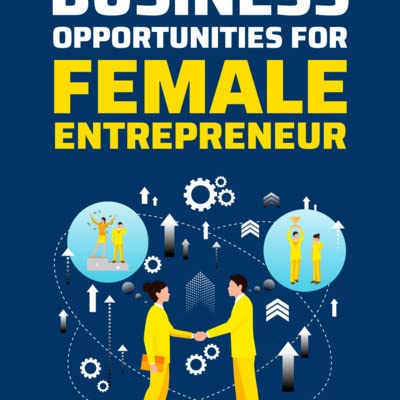 Couverture de Best Business Opportunities For Female Entrepreneurs