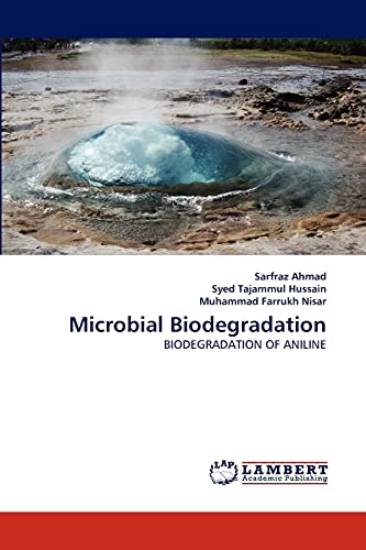 Preisvergleich Produktbild Microbial Biodegradation: BIODEGRADATION OF ANILINE